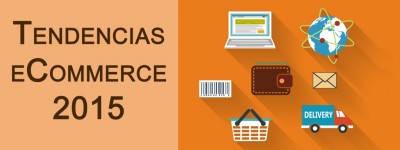 Tendencias en eCommerce para 2015