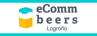 eComm&Beers: Alerta eCommerce: mejorando los procesos de tu tienda online llega el 14 de julio a Logroño